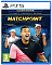 Игра Matchpoint: Tennis Championships - Legends Edition (PS5) Фото 1